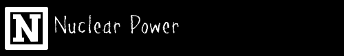 N: NUCLEAR POWER